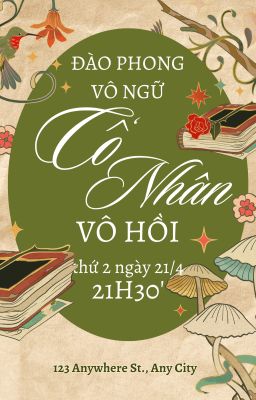 ĐÀO PHONG VÔ NGỮ CỐ NHÂN VÔ HỒI