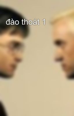 đào thoát 1