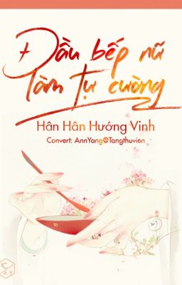 Đầu bếp nữ làm tự cường