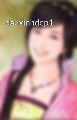 dauxinhdep1