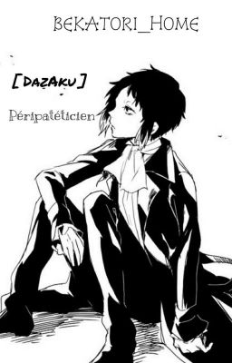 [ DazAku ] Péripatéticien