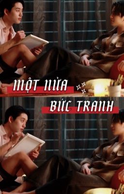 [DeanMoth/WilliamEst] Một nửa bức tranh
