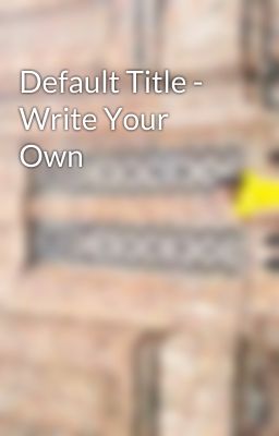 Default Title - Write Your Own