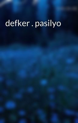 defker . pasilyo