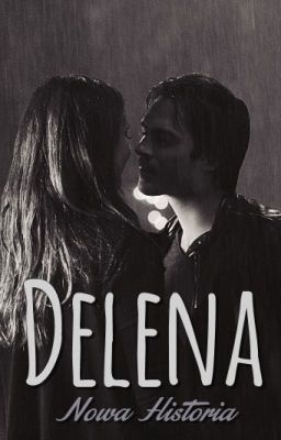 Delena - Nowa Historia