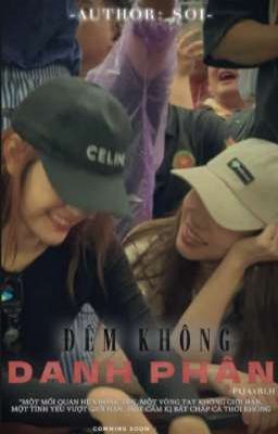 ĐÊM KHÔNG DANH PHẬN | PQAxBLH