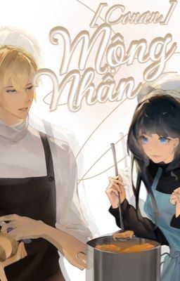 [Detective Conan | Furuya Rei] Mộng Nhân