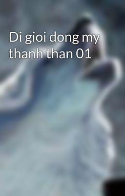 Di gioi dong my thanh than 01