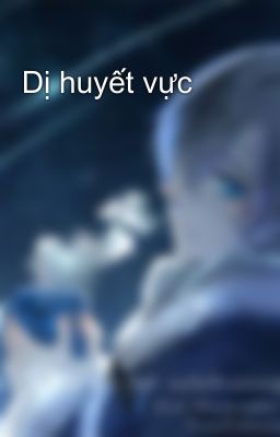 Dị huyết vực