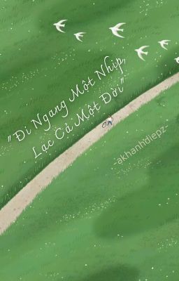 Đi Ngang Một Nhịp , Lạc Cả Một Đời