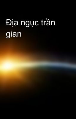 Địa ngục trần gian