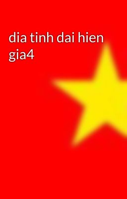 dia tinh dai hien gia4