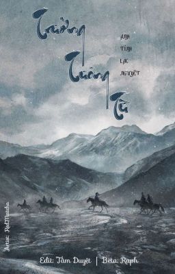 [DỊCH I STV] Trường Tương Từ (Anh Tỉnh Lạc Nguyệt)