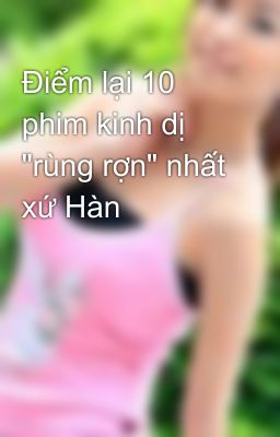 Điểm lại 10 phim kinh dị 