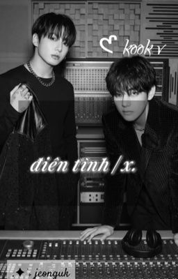điên tình | kv 