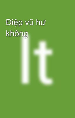 Điệp vũ hư không
