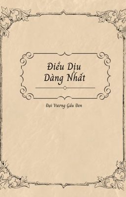 ĐIỀU DỊU DÀNG NHẤT