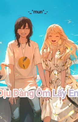 dịu dàng ôm lấy em