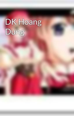 DK Hoang Dung