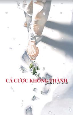 [ĐM] Cá Cược Không Thành
