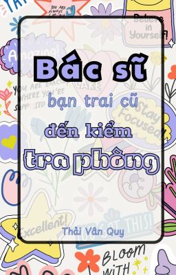 [ĐM | EDIT] Bác Sĩ Bạn Trai Cũ Đến Kiểm Tra Phòng