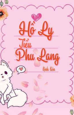 [ĐM] Hồ Ly Tiểu Phu Lang