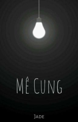 [ĐM] Mê Cung