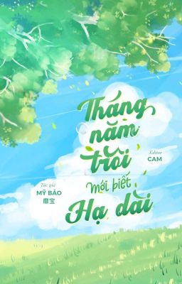 [ĐM-OG] Tháng Năm Trôi Mới Biết Hạ Dài