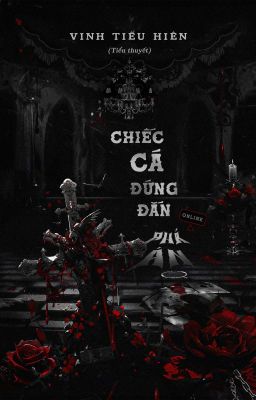 [ĐMED] CHIẾC CÁ ĐỨNG ĐẮN ONLINE PHÁ ÁN