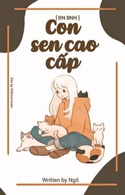 [ ĐN BNHA ] Con sen cao cấp