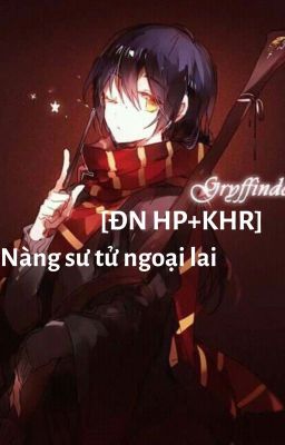 [ĐN HP+KHR] Nàng sư tử ngoại lai