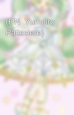 (ĐN  Yumeiro Patissiere)