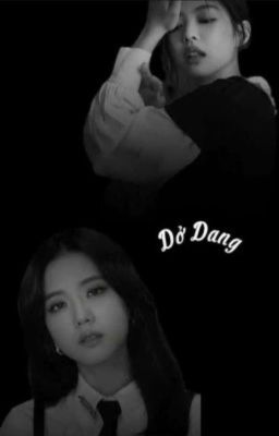 Dở Dang
