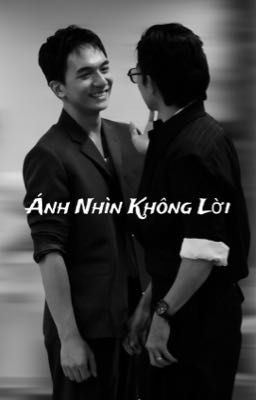 [ Đỗ Nhật Hoàng x Steven Nguyễn] Ánh Nhìn Không Lời 