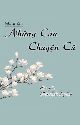 Đoản văn GL - Những câu chuyện cũ