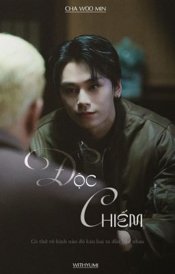 Độc Chiếm | Cha Woo Min