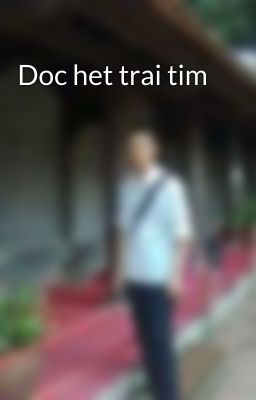 Doc het trai tim