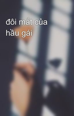 đôi mắt của hầu gái