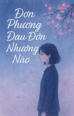 ĐƠN PHƯƠNG ĐAU ĐỚN NHƯỜNG NÀO