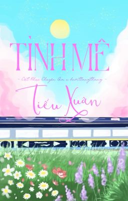 [DONE/ĐM/ST] Tình Mê Tiểu Xuân - Cật Nhục Chuyên Gia