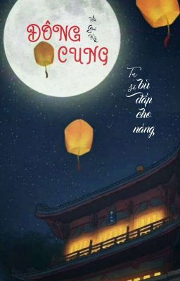 Đông cung 2: Ta sẽ bù đắp cho nàng