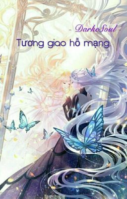 [ Đồng Mệnh ] [ Tra Nam ] Tương Giao Hỗ Mệnh.