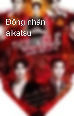 Đồng nhân aikatsu
