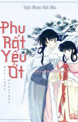 [ĐỒNG NHÂN INUYASHA] PHU RẤT YẾU ỚT