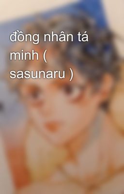 đồng nhân tá minh ( sasunaru )
