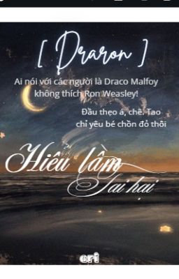[draco x ron] Hiểu lầm tai hại