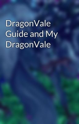 DragonVale Guide and My DragonVale