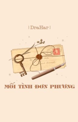 (DraHar) Mối tình đơn phương