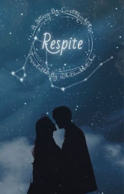 [DRAMIONE] RESPITE - KHOẢNG LẶNG