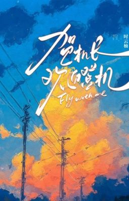 [DROP] Cơ trưởng Hạ, chào mừng lên máy bay